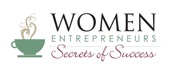 Women Entrepreneurs' Secrets of Success