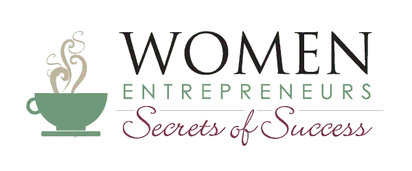 Women Entrepreneurs' Secrets of Success